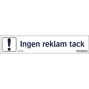 Skylt Systemtext Ingen Reklam Tack 100x20 mm Dekal