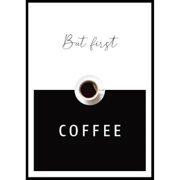 Poster Gallerix But First Coffee No2
