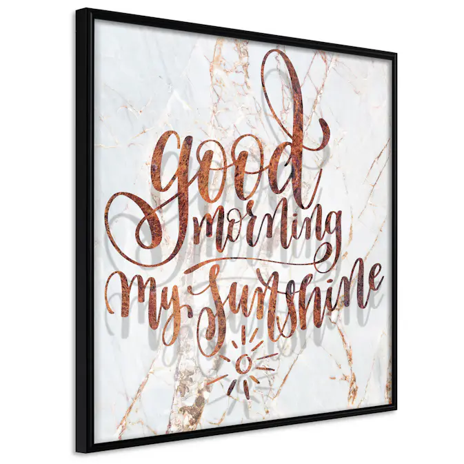 Poster Artgeist Affisch Good Morning My Sunshine