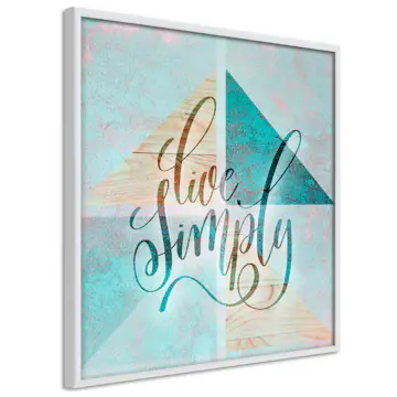 Poster Artgeist Affisch Live Simply