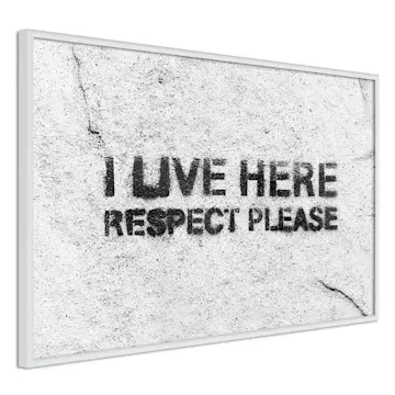 Poster Artgeist Affisch I Live Here, Respect Please