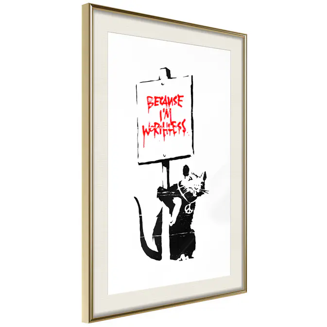 Poster Artgeist Affisch Because I'm Worthless