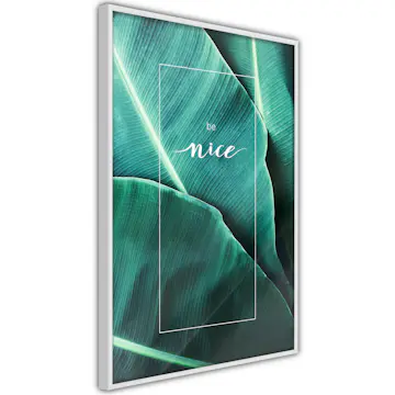 Poster Artgeist Affisch Be Nice