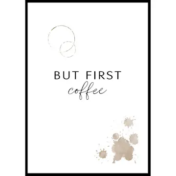 Poster Gallerix But First Coffee No3