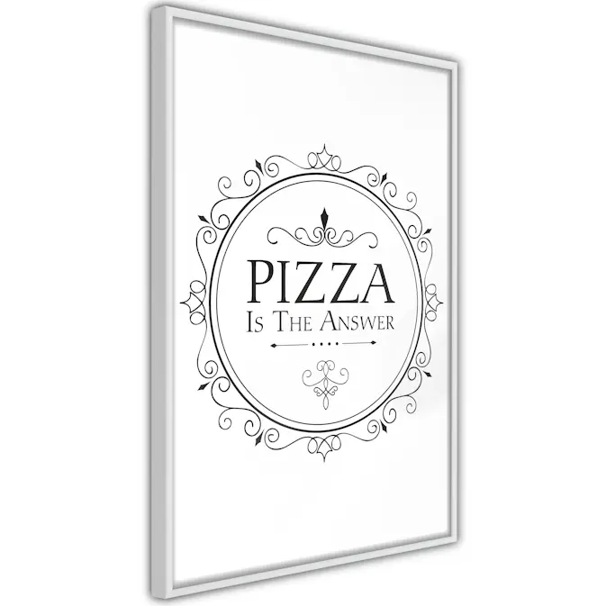 Poster Artgeist Affisch Pizza is the Answer