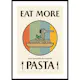 Poster Gallerix Eat More Pasta