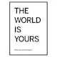 Poster Gallerix World Is Yours