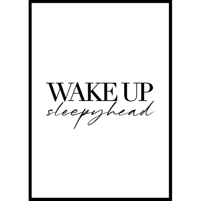 Poster Gallerix Wake Up Sleepyhead