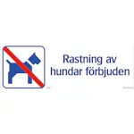 Skylt Systemtext Rastning Hund Förbjuden 420x148 mm Aluminium