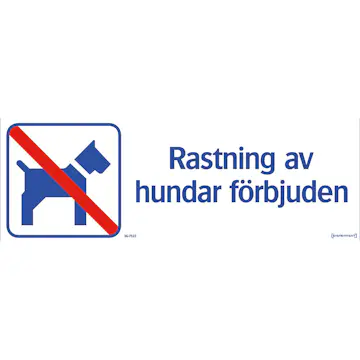 Skylt Systemtext Rastning Hund Förbjuden 420x148 mm Aluminium