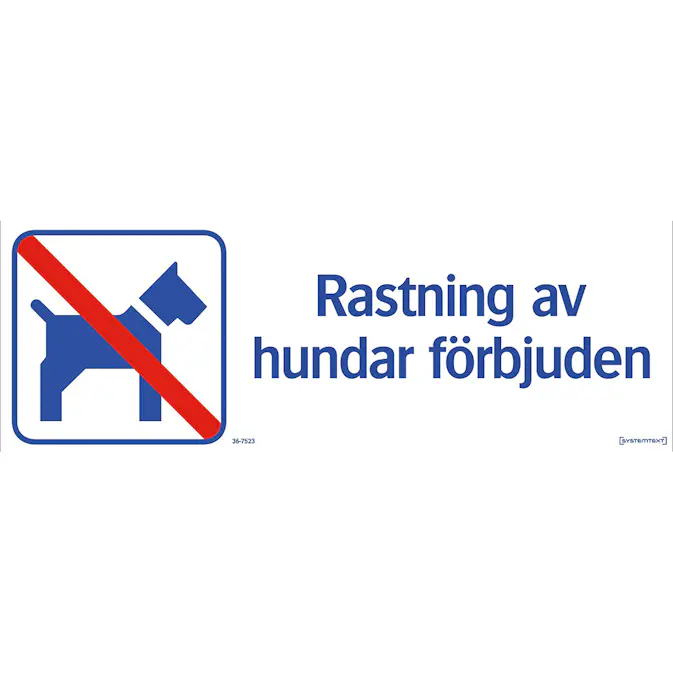 Skylt Systemtext Rastning Hund Förbjuden 420x148 mm Aluminium