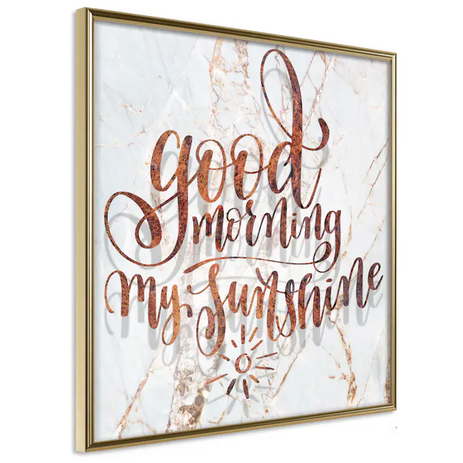 Poster Artgeist Affisch Good Morning My Sunshine