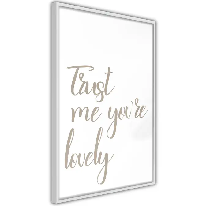 Poster Artgeist Affisch Trust Me You're Lovely