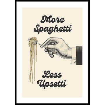 Poster Gallerix More Spaghetti Less Upsetti