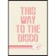 Poster Gallerix This Way To The Disco