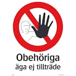 Skylt Systemtext Obehöriga Äga Ej Tillträde Aluminium