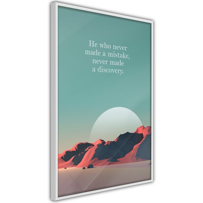 Poster Artgeist Affisch He Who Never Made a Mistake, Never Made a Discovery