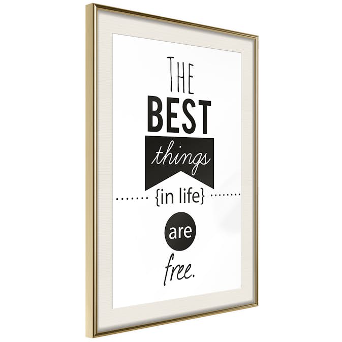 Poster Artgeist Affisch The Best Things in Life Are Free