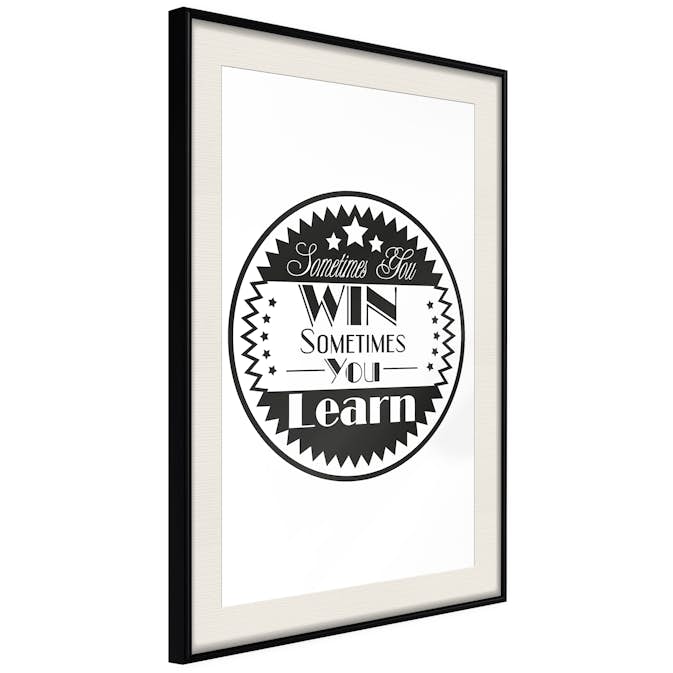 Poster Artgeist Affisch Sometimes You Win Sometimes You Learn