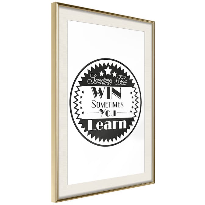 Poster Artgeist Affisch Sometimes You Win Sometimes You Learn