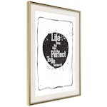 Poster Artgeist Affisch Life Does Not Have To Be Perfect To Be Wonderful