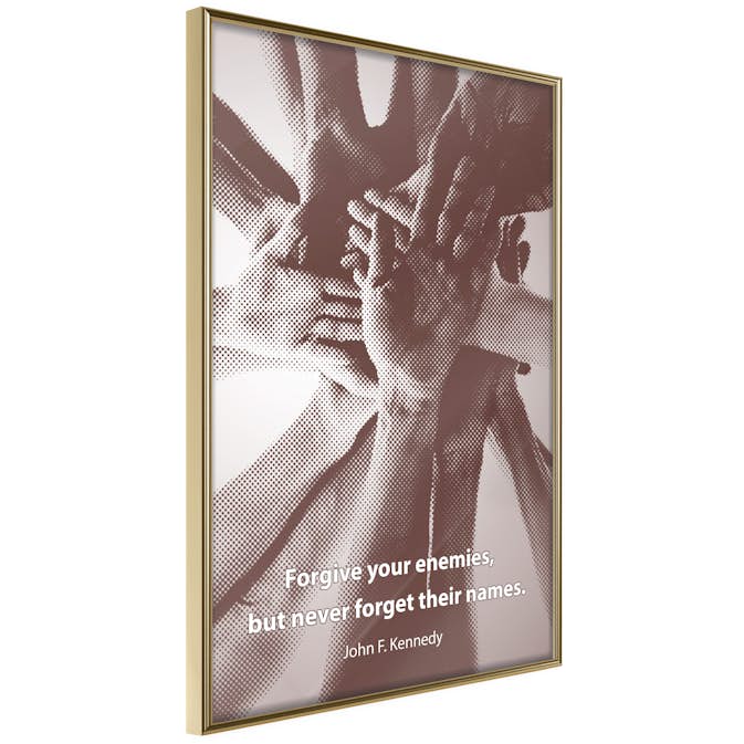 Poster Artgeist Affisch Forgive Your Enemies, But Never Forget Their Names