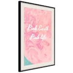 Poster Artgeist Affisch Pink Earth, Pink Life