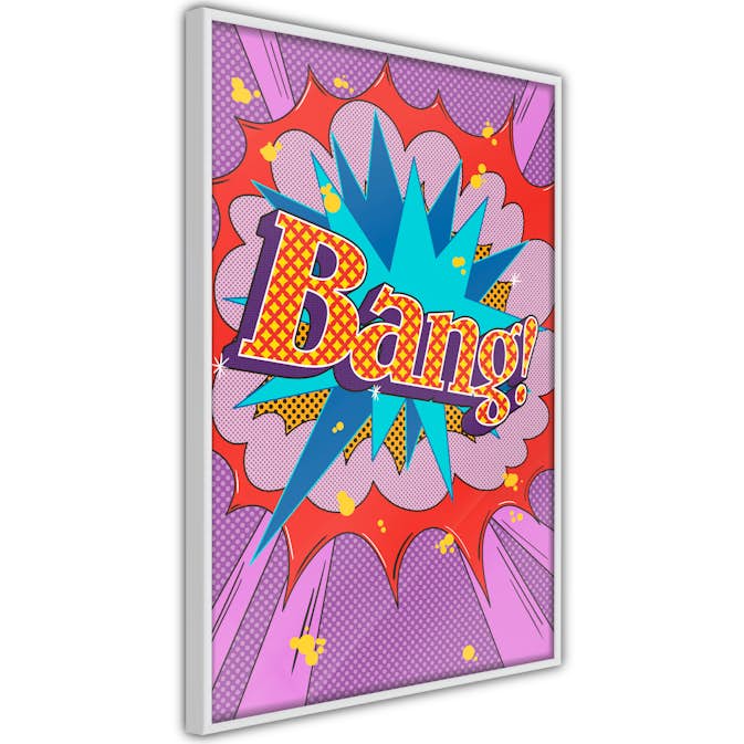 Poster Artgeist Affisch Bang!