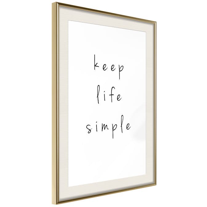 Poster Artgeist Affisch Keep Life Simple