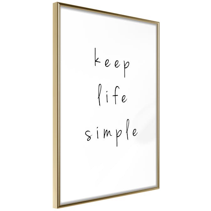 Poster Artgeist Affisch Keep Life Simple