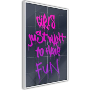 Poster Artgeist Affisch Girls Just Want to Have Fun