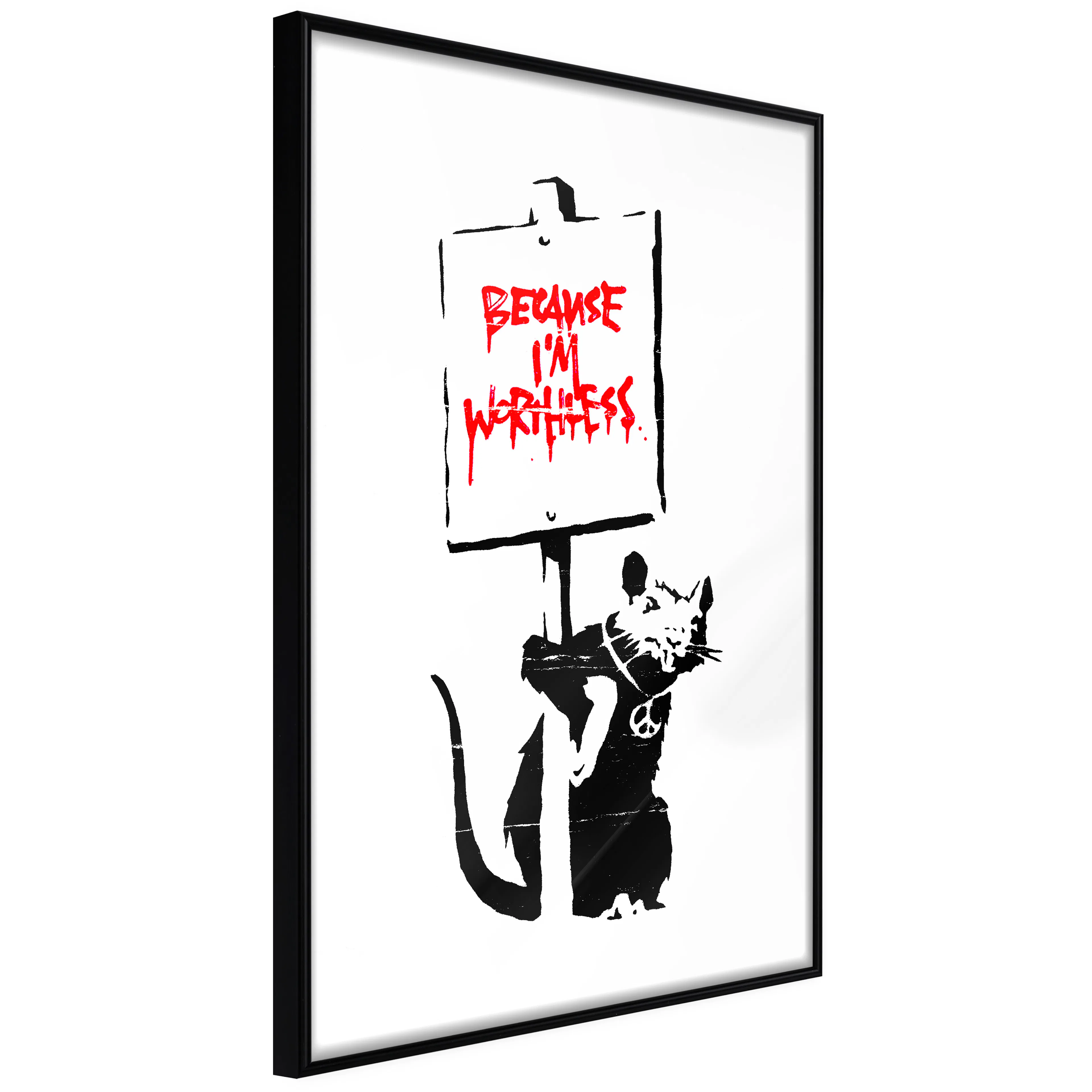 Affisch - Because I'm Worthless [Poster] 20x30 Svart ram, 20x30 cm