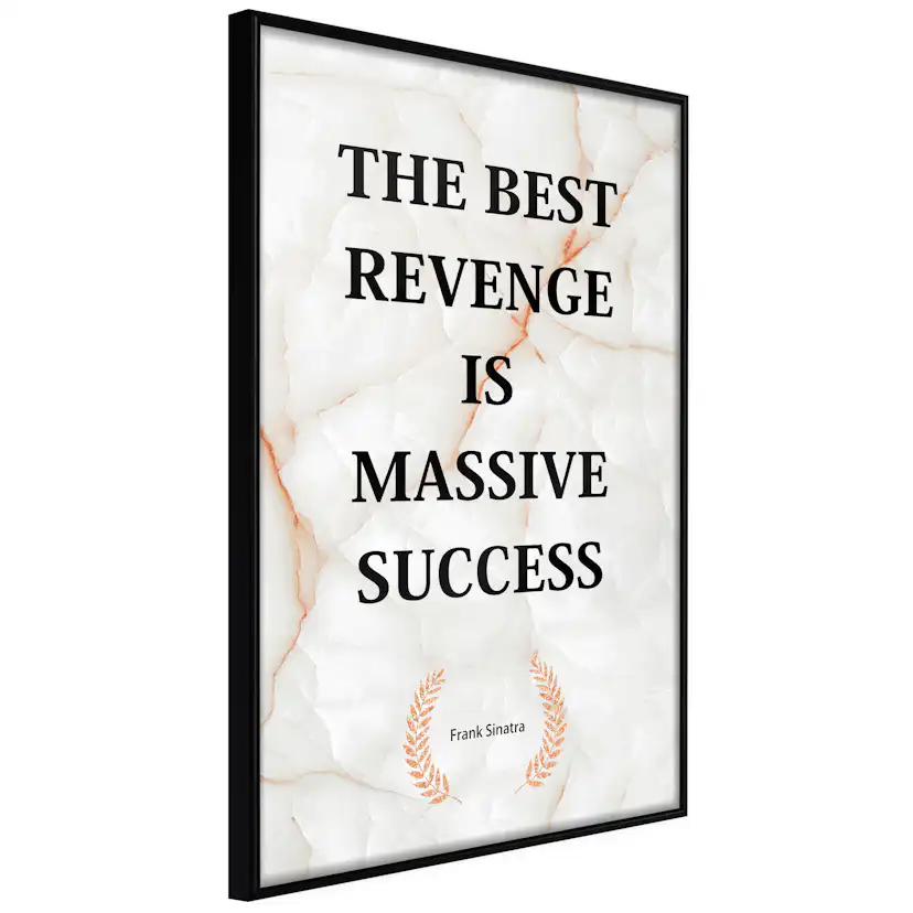 Poster Artgeist Affisch The Best Revenge Is Massive Success