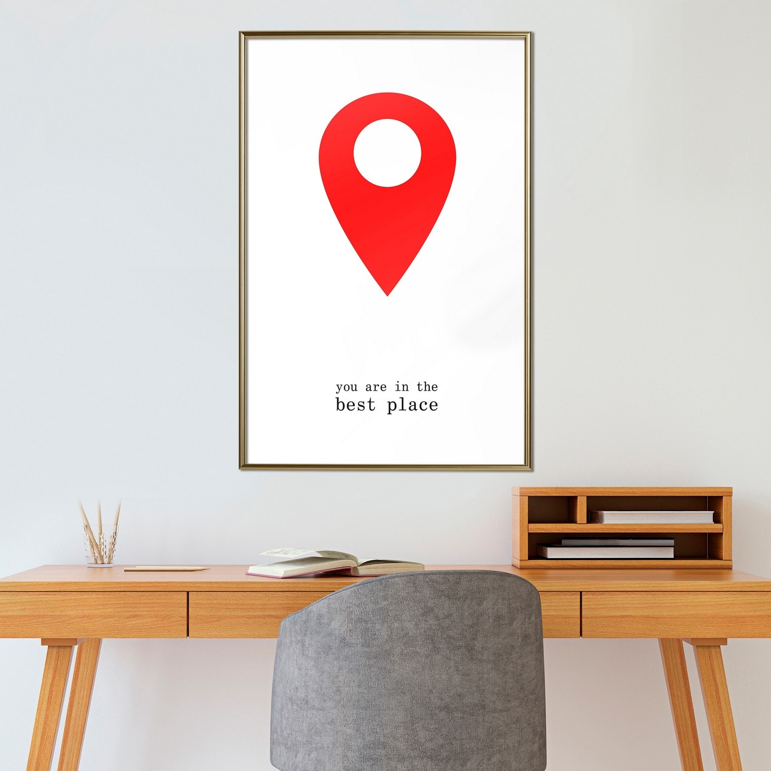 Poster Artgeist Affisch You Are in the Best Place