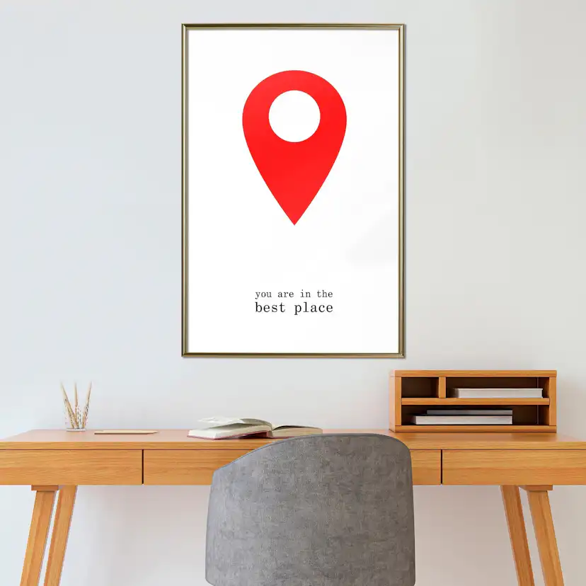 Poster Artgeist Affisch You Are in the Best Place