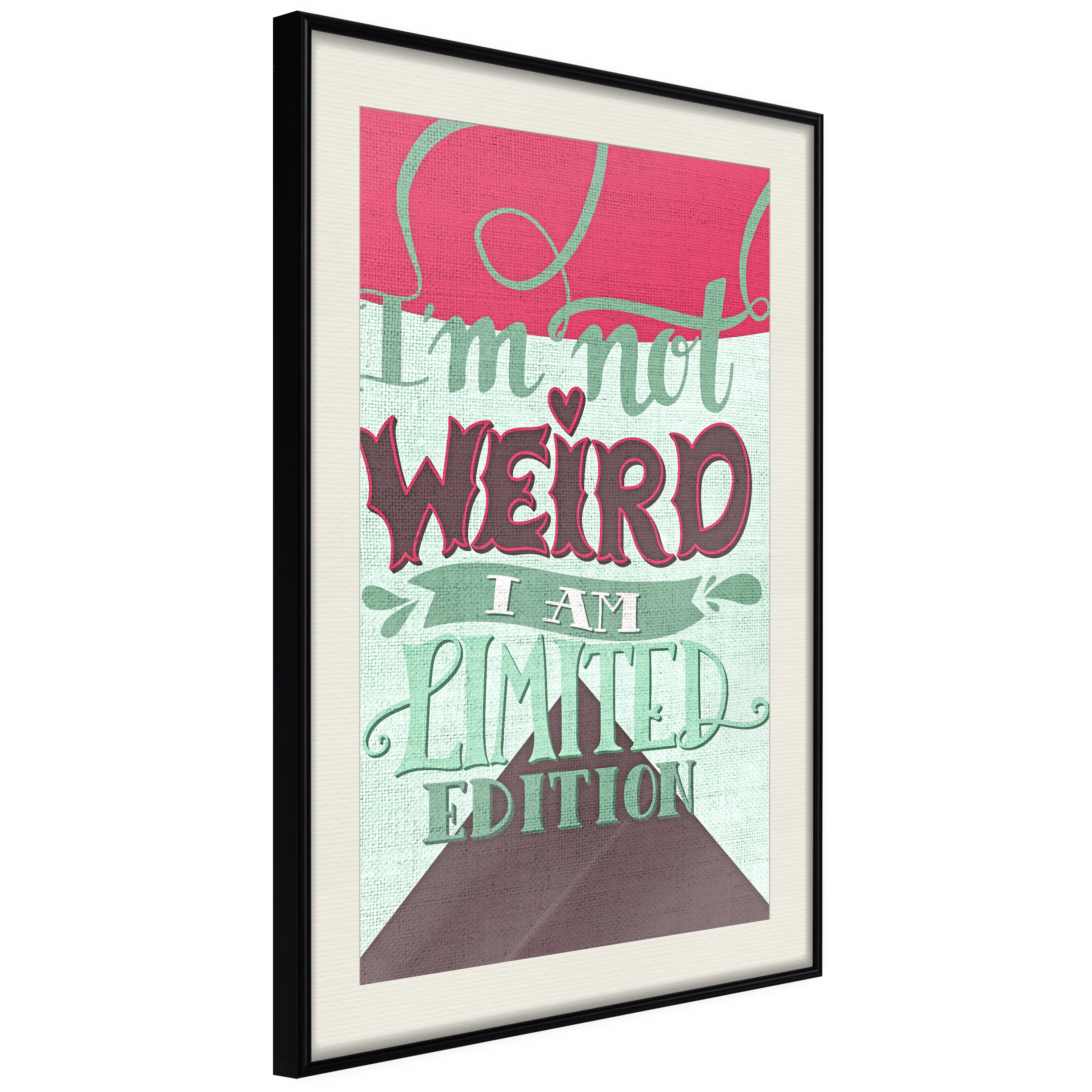 Poster Artgeist Affisch I'm Not Weird