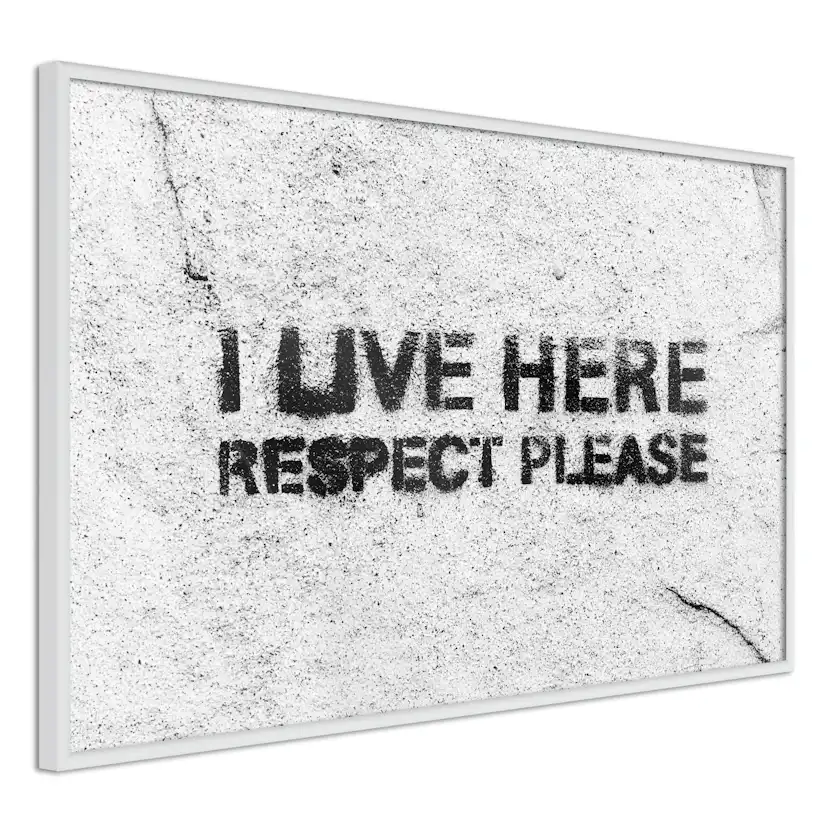 Poster Artgeist Affisch I Live Here, Respect Please