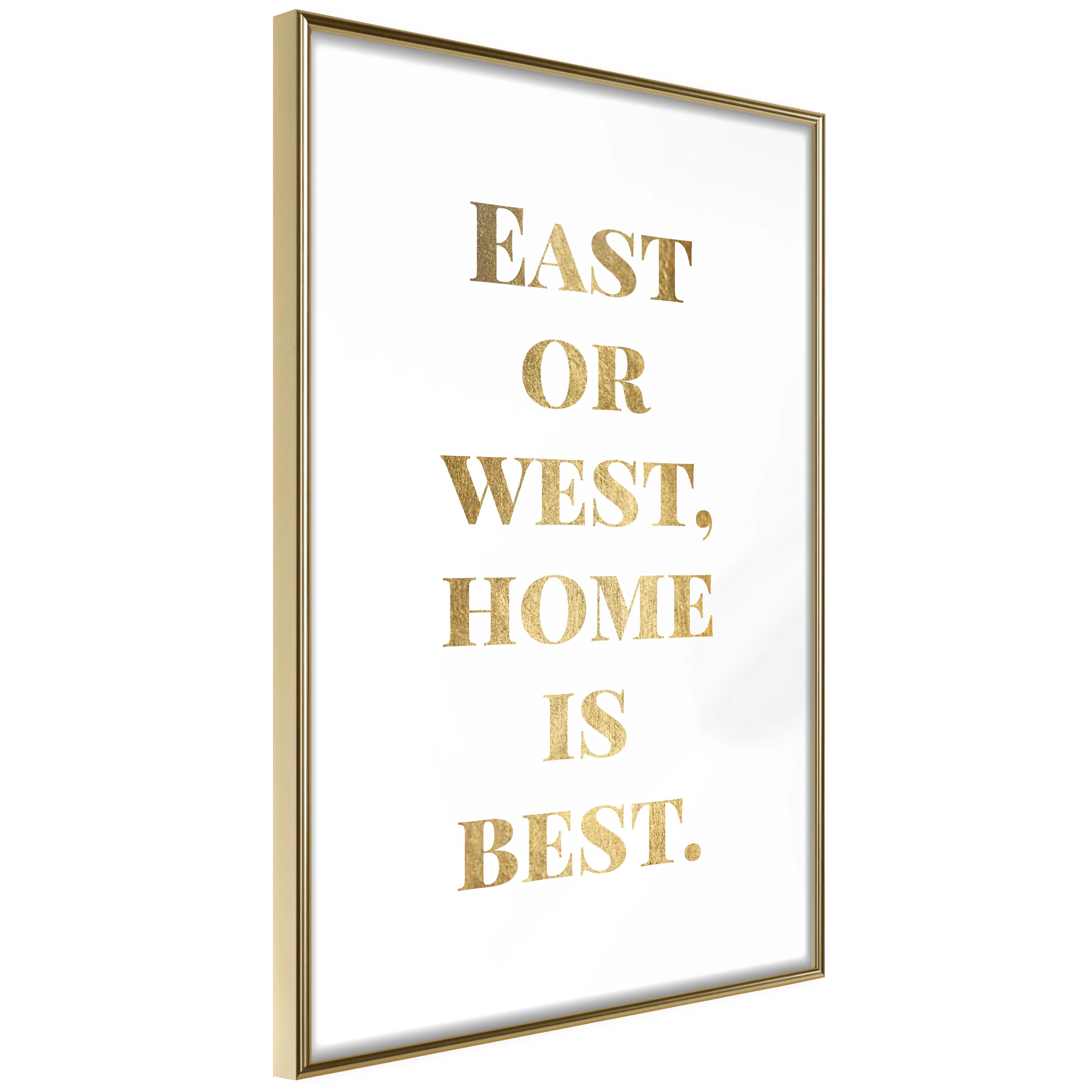 Poster Artgeist Affisch Gold Home Is Best