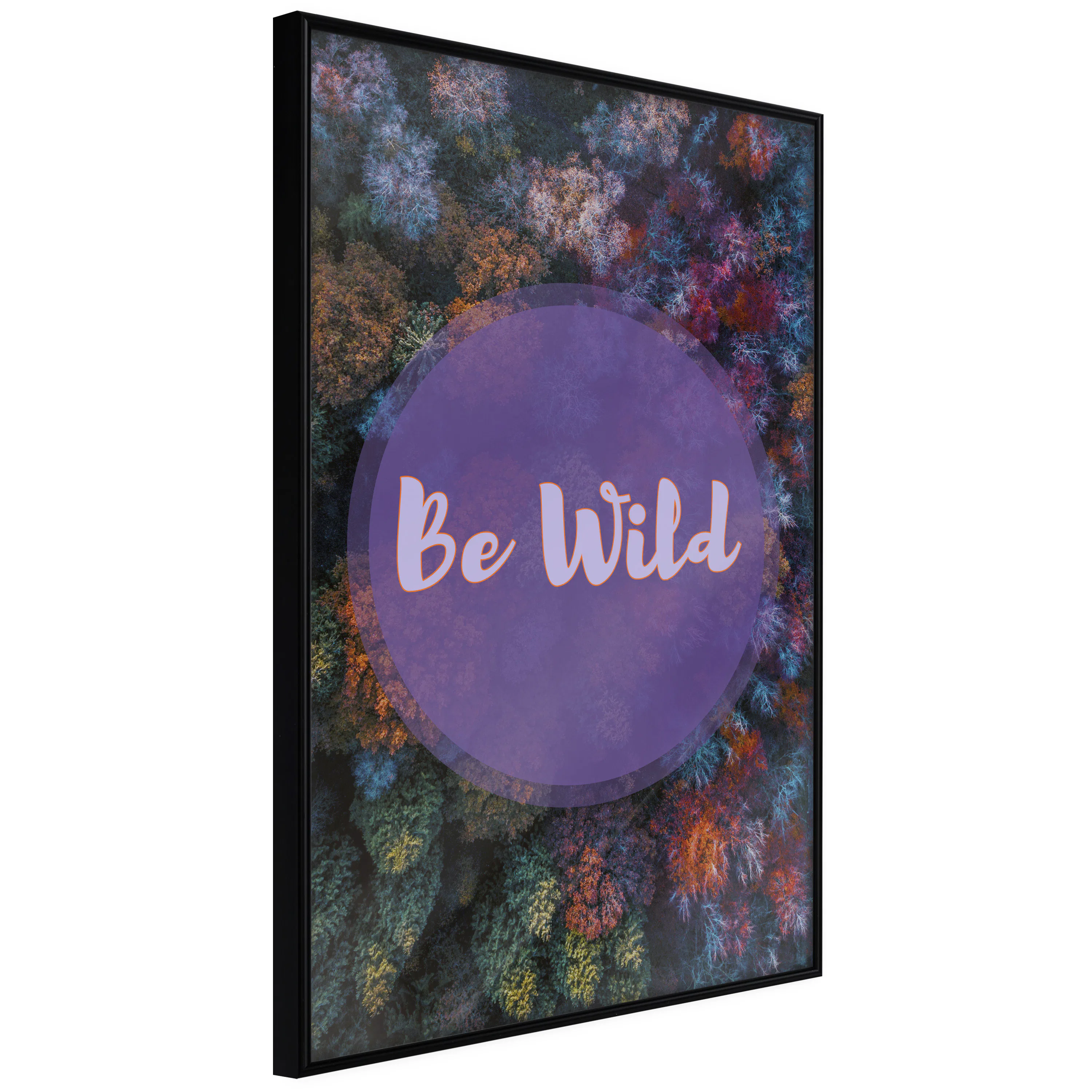 Poster Artgeist Affisch Be Wild