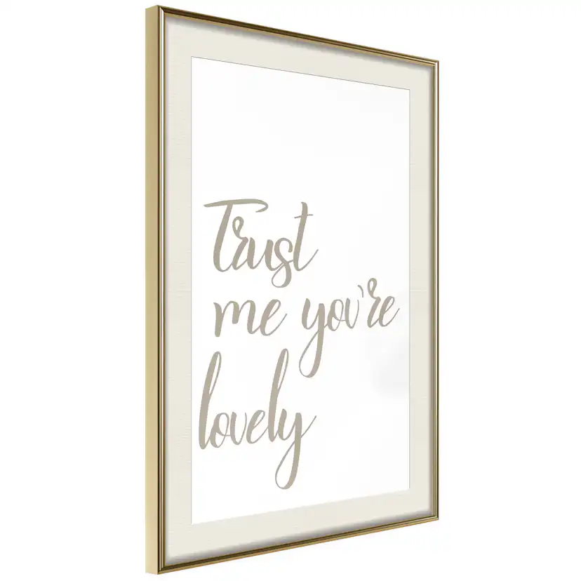 Poster Artgeist Affisch Trust Me You're Lovely