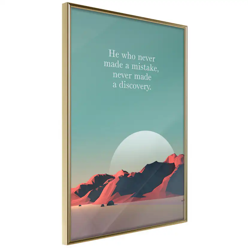 Poster Artgeist Affisch He Who Never Made a Mistake, Never Made a Discovery