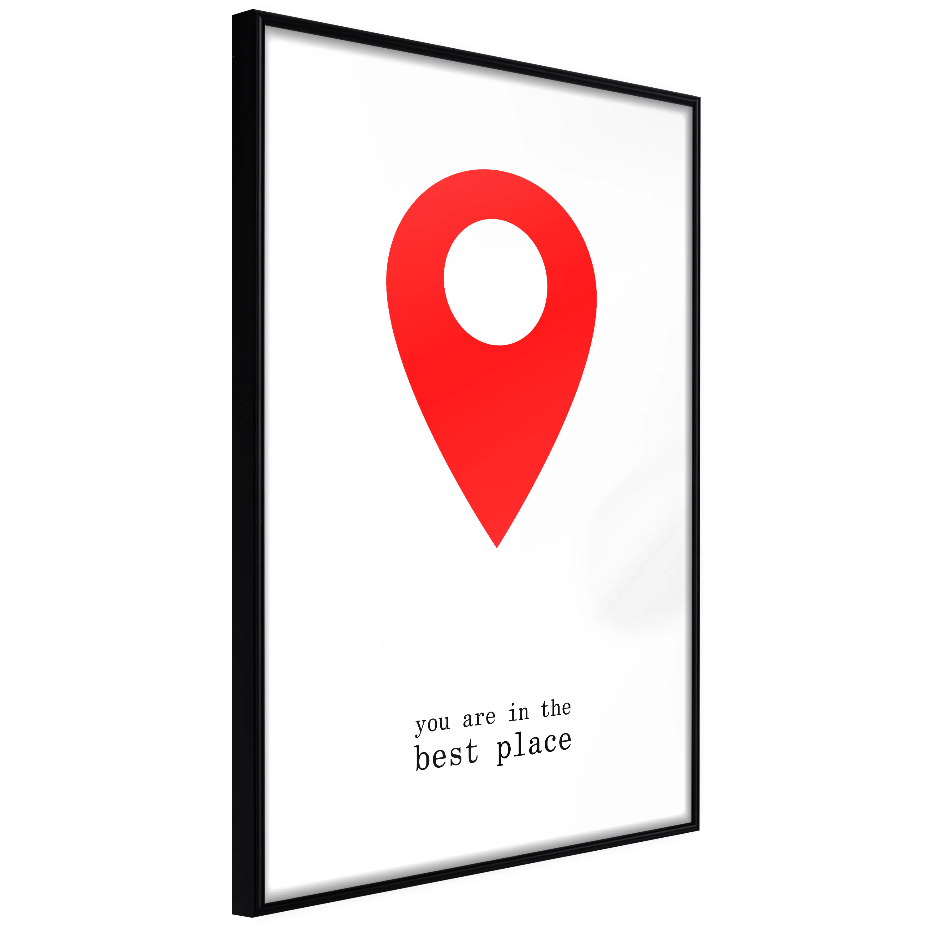 Poster Artgeist Affisch You Are in the Best Place