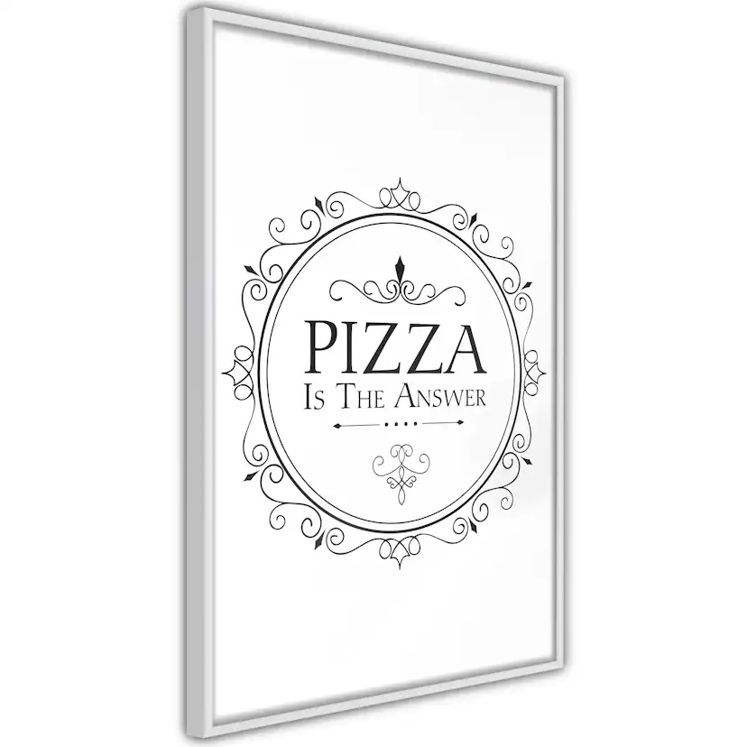 Poster Artgeist Affisch Pizza is the Answer