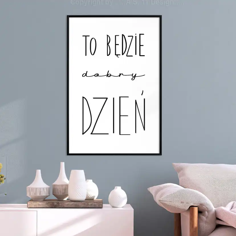 Poster Artgeist Affisch To będzie dobry dzień