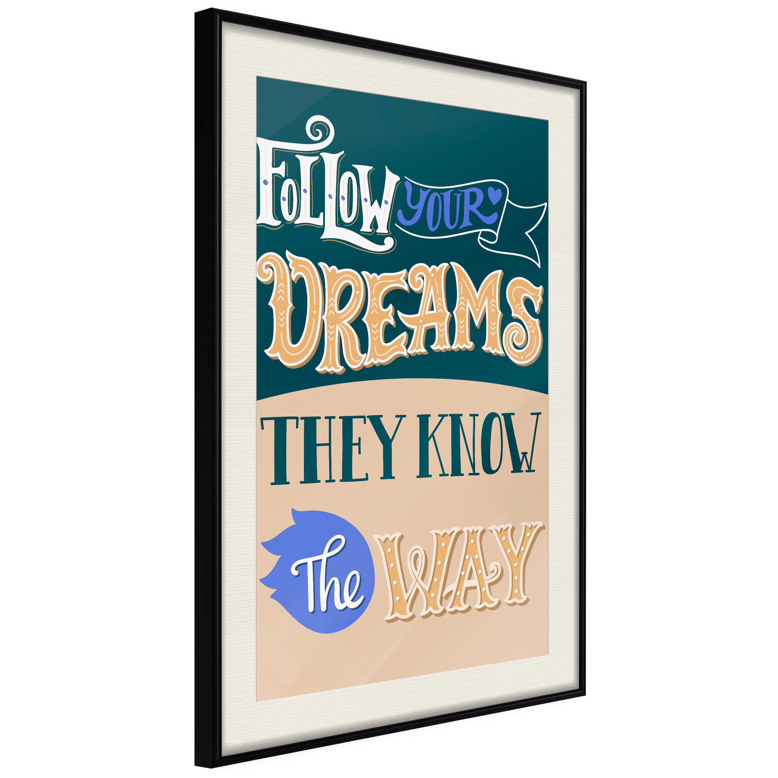Poster Artgeist Affisch Follow Your Dreams