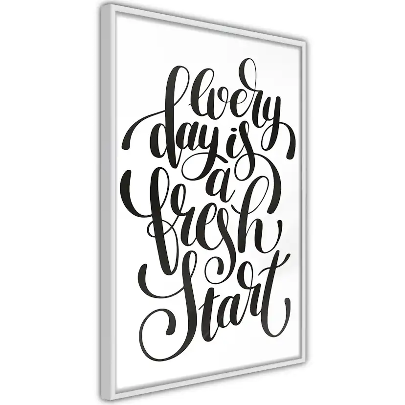 Poster Artgeist Affisch Every Day Is a Fresh Start