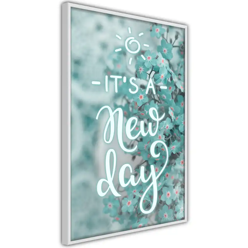 Poster Artgeist Affisch It's a New Day