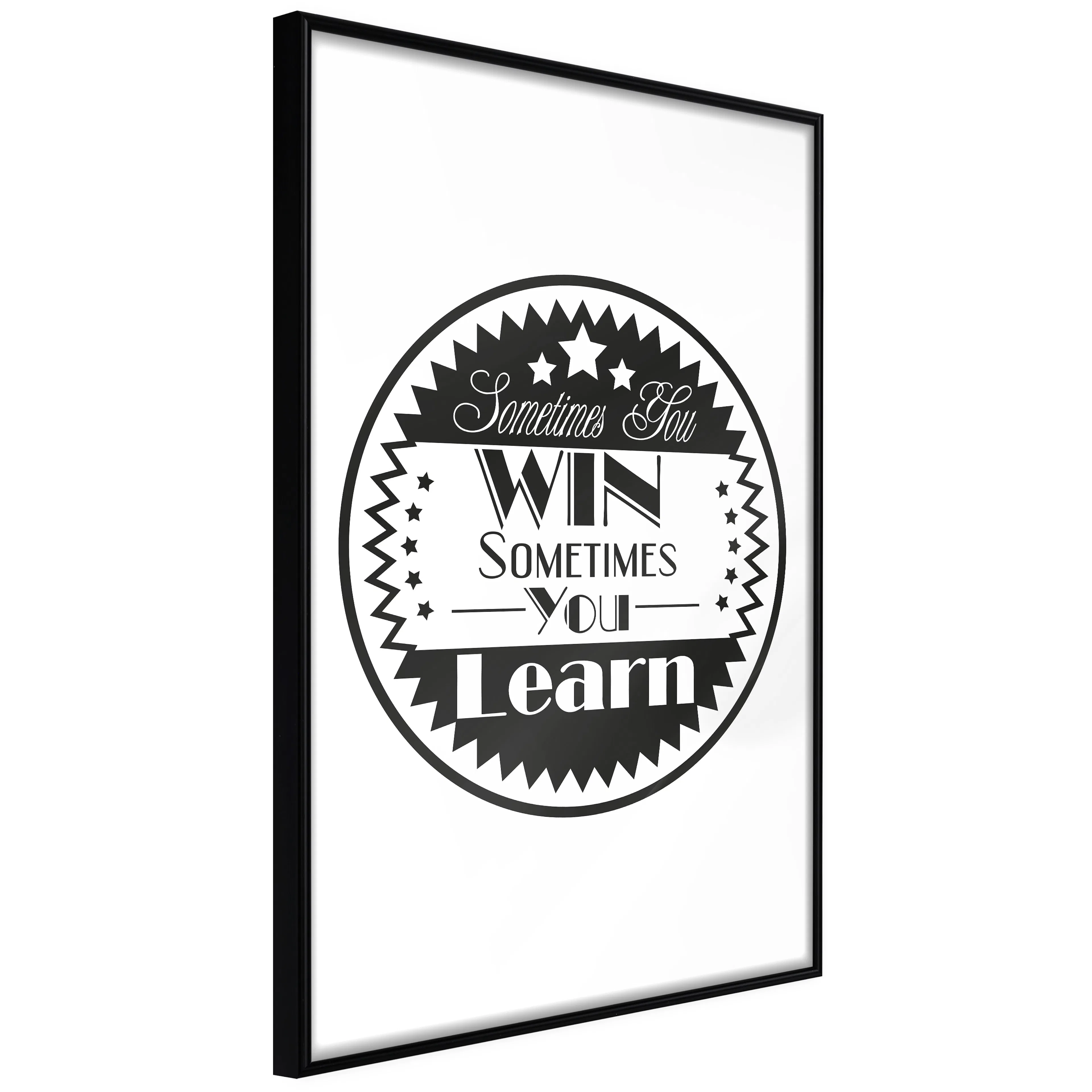 Affisch - Sometimes You Win Sometimes You Learn [Poster] 20x Svart ram, 20x30 cm