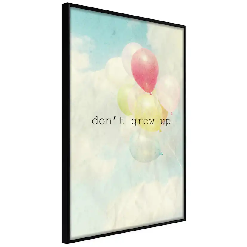 Poster Artgeist Affisch Don't Grow Up