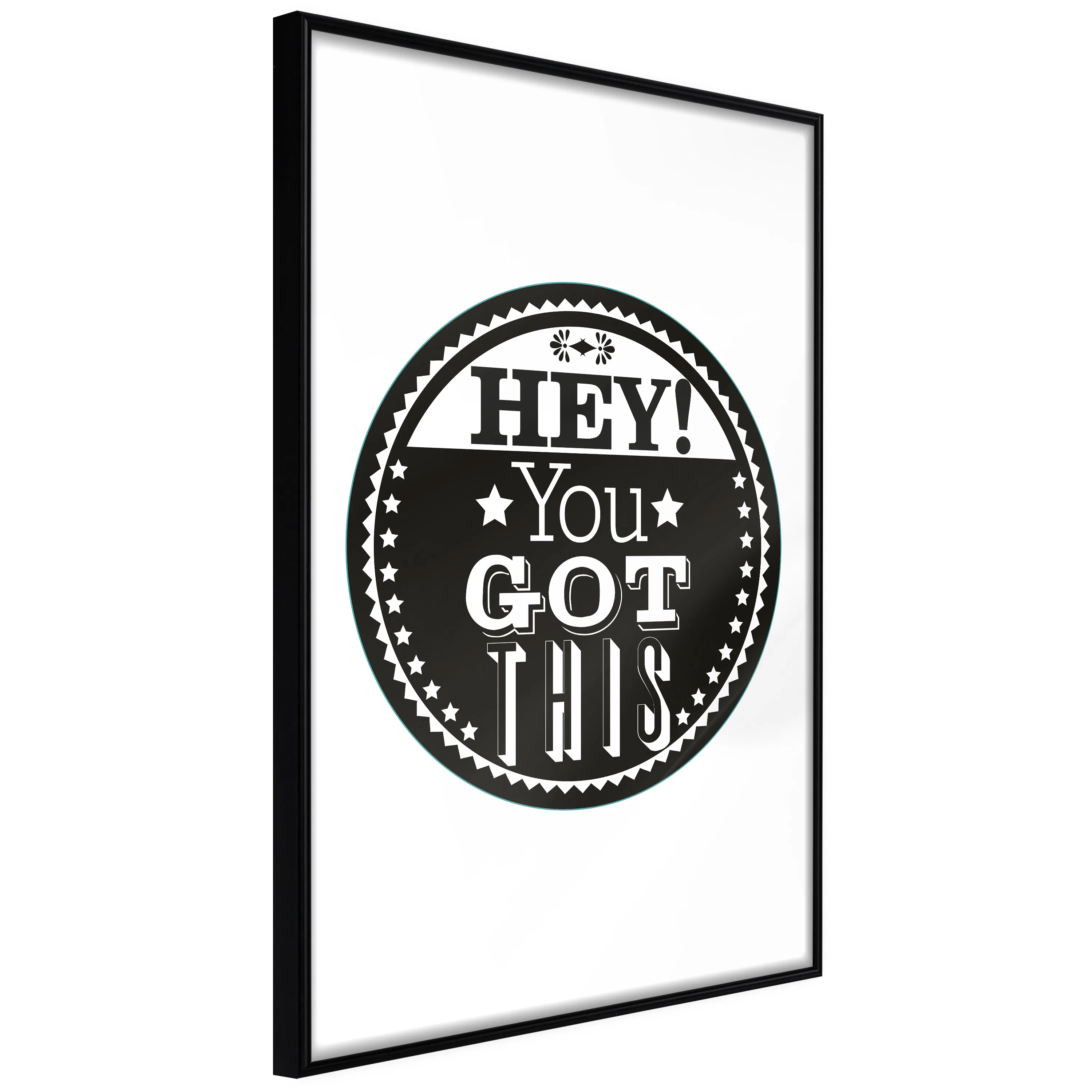 Poster Artgeist Affisch Hey! You Got This